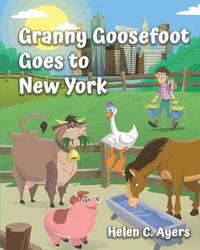 bokomslag Granny Goosefoot Goes to New York