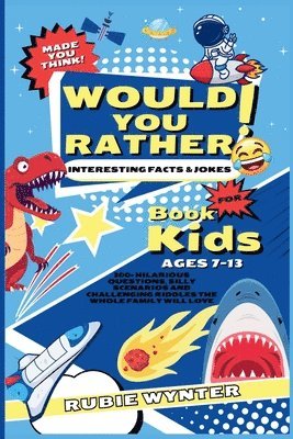 Would You Rather Book For Kids 1