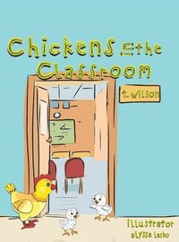 bokomslag Chickens In The Classroom
