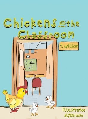 Chickens In The Classroom 1