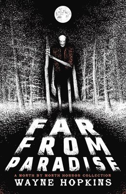 Wayne Hopkins - Far From Paradise, Häftad