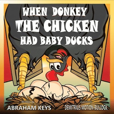 When Donkey the Chicken had Baby Ducks 1