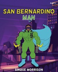 bokomslag San Bernardino Man Part 1