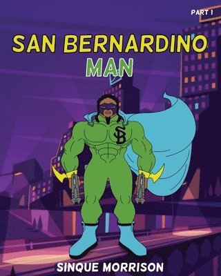 San Bernardino Man Part 1 1