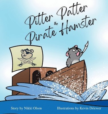 bokomslag Pitter Patter the Pirate Hamster