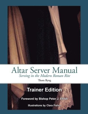 Altar Server Manual Trainer Edition 1