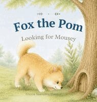 Grecia Saavedra Pinto - Fox the Pom, Inbunden. Tillgänglighet: Lägg i varukorg