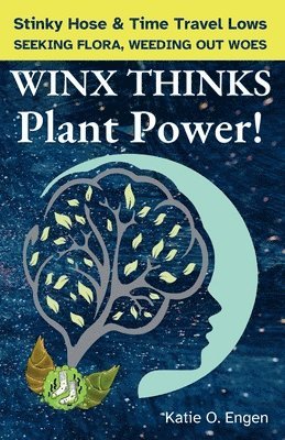 bokomslag WINX THINKS - Plant Power!