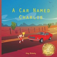 bokomslag A Car Named Charlie