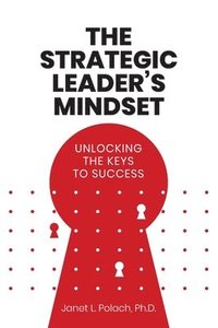 bokomslag Strategic Leader's Mindset