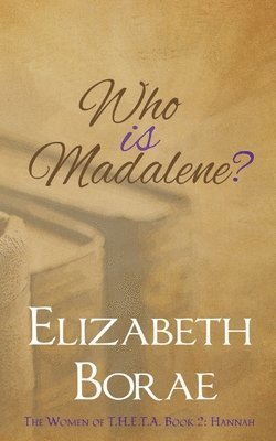 Who Is Madalene? 1