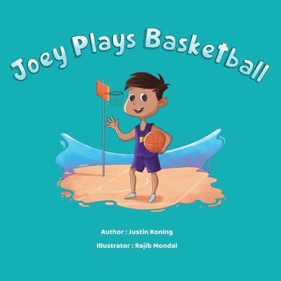 Joey Plays Basketball 1