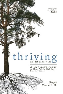 Thriving Amidst Cancer II 1