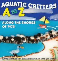 bokomslag Aquatic Critters A to Z Along the Shores of PCB