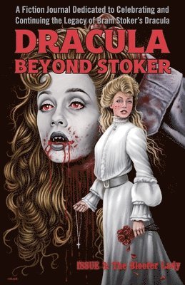 Chris McAuley, Katie Gill, Jg Faherty - Dracula Beyond Stoker Issue 3, Häftad