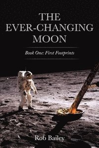 bokomslag The Ever-Changing Moon