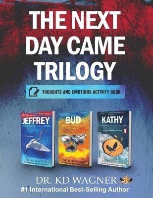 The Next Day Came Trilogy 1