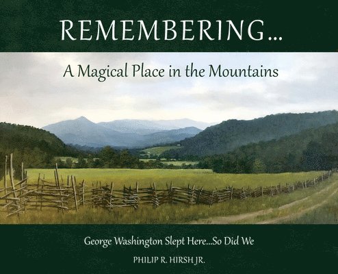 Remembering...A Magical Place in the Mountains 1
