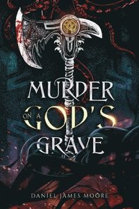 bokomslag Murder On A God's Grave