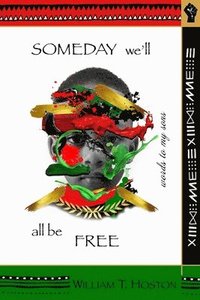 bokomslag Someday We'll All Be Free