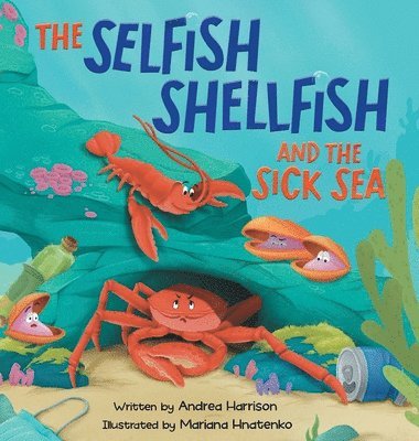 Selfish Shellfish and the Sick Sea