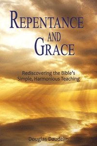 bokomslag Repentance and Grace