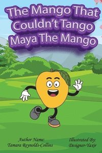 bokomslag The Mango that Couldn't Tango