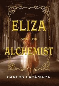 bokomslag Eliza and the Alchemist