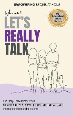 Manisha Gupta, Naveli Garg, Nitya Garg - When We Talk, Let's Really Talk, Inbunden