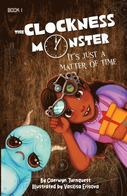 bokomslag Clockness Monster, It's Just A Matter Of Time