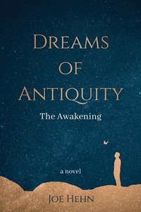 bokomslag Dreams of Antiquity