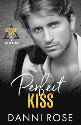 Danni Rose - Perfect Kiss - The Howards, Häftad