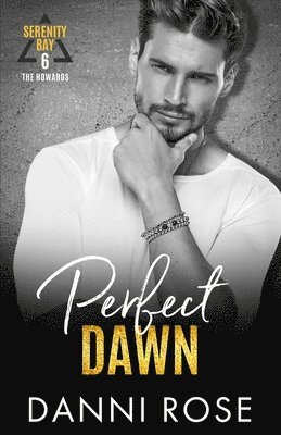 Danni Rose - Perfect Dawn - The Howards, Häftad