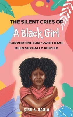 The Silent Cries of a Black Girl 1