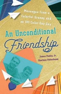bokomslag An Unconditional Friendship