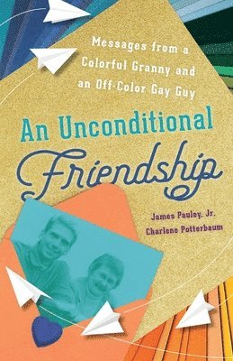 An Unconditional Friendship 1