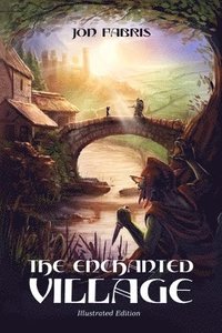 bokomslag The Enchanted Village