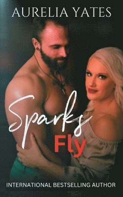 Sparks Fly 1