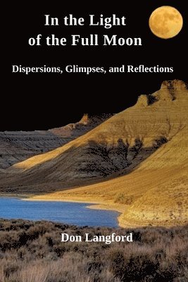 In the Light of the Full Moon