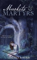 Muskets & Martyrs 1
