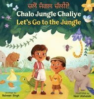 Balveen Singh - Chalo Jungle Chaliye, Inbunden