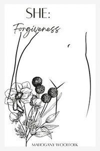 bokomslag She: Forgiveness: Forgiveness: Forgiveness