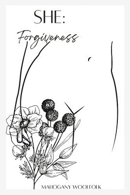bokomslag She: Forgiveness: Forgiveness: Forgiveness
