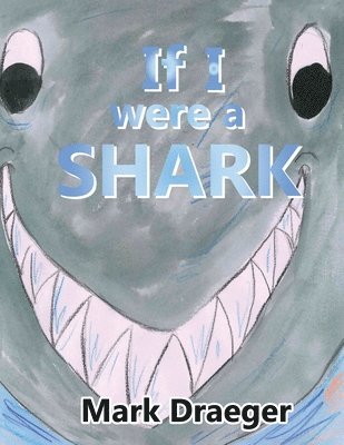 If I were a Shark 1