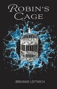 bokomslag Robin's Cage