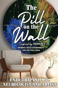 bokomslag The Pill on the Wall(R)