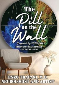 bokomslag Pill on the Wall(R)