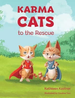 Karma Cats to the Rescue 1