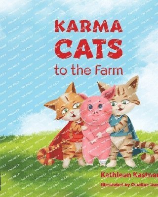 bokomslag Karma Cats to the Farm