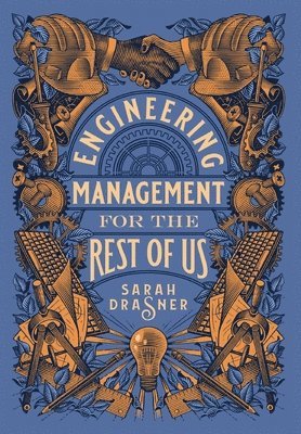 Sarah Drasner - Engineering Management for the Rest of Us, Inbunden